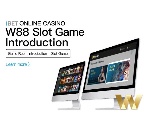 iBET-Online-Casino-W88-Slots-Game-Room-Introduction-1