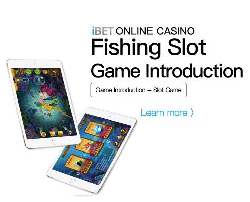 iBET-Online-Casino-–fishing-slot-game-introduction