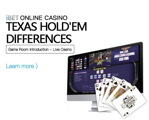 iBET-Online-Casino--Gameroom-Intro-TEXAS-HOLD'EM-DIFFERENCE
