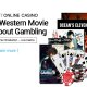 5-Western-Movies-About-Gambling-You-Must-Watch-Now-to-Discover-How-To-Win-at-Live-Online-Casino-Games