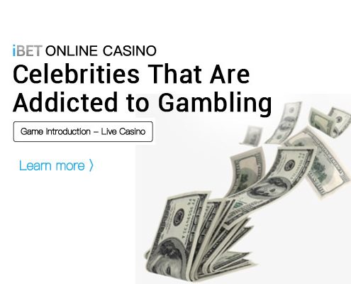 iBET-ONLINE-CASINO-Celebrities-that-are-Addicted-to-Gambling