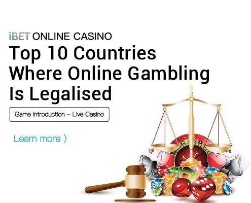 iBET-ONLINE-CASINO-Top-10-Countries-Where-Online-Gambling-Is-Legalised