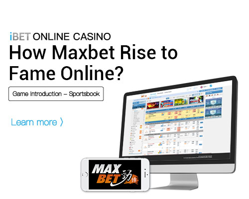 iBET-How-Maxbet-Rise-to-Fame-Online