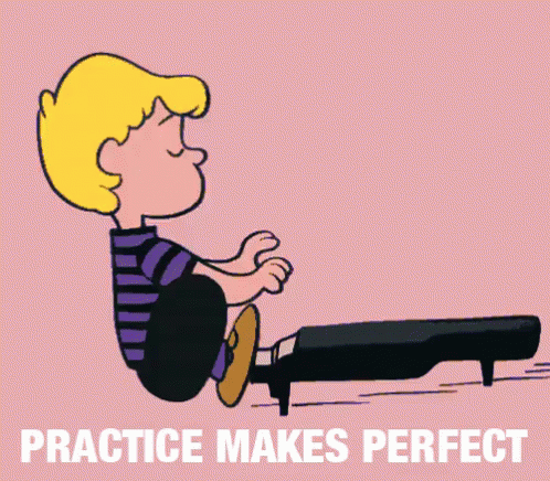 Practice Makes Perfect