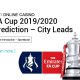 FA-Cup-2019-2020-Prediction-–-City-Leads