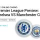 Premier-League-Preview--Chelsea-VS-Manchester-City