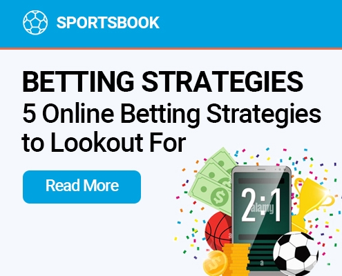 5 Online Betting Strategies to Lookout For