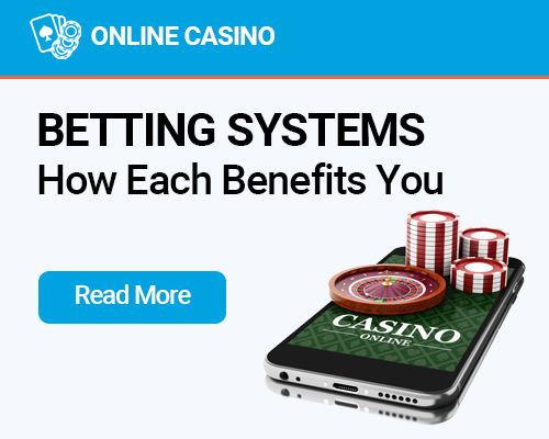 Betting Systems to Include in Your Game